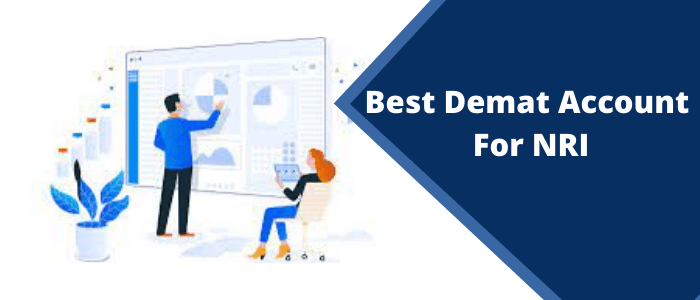 Best Demat Account For NRI
