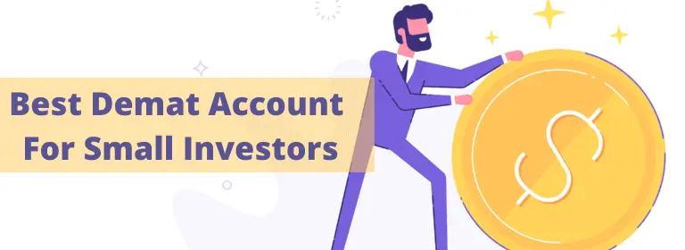 Top 7 Best Demat Accounts for Small Investors 2025 : The Share Brokers Financial Services Best Demat Account for Small Investors