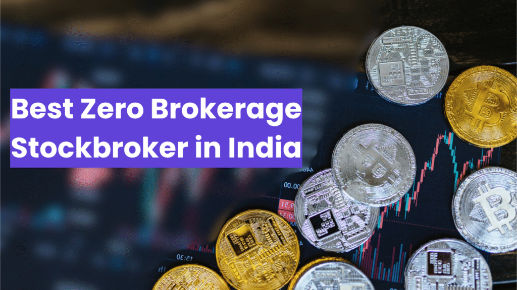 Best Zero Brokerage Stockbroker in India: Your Complete Guide : TheShareBrokers best zero brokerage stockbroker in india